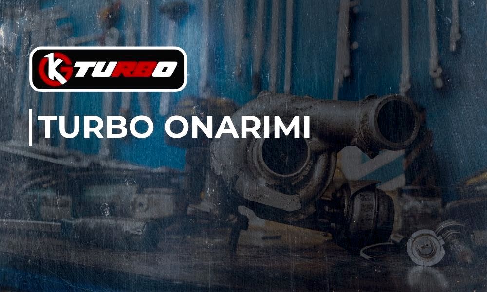 Turbo Onarımı