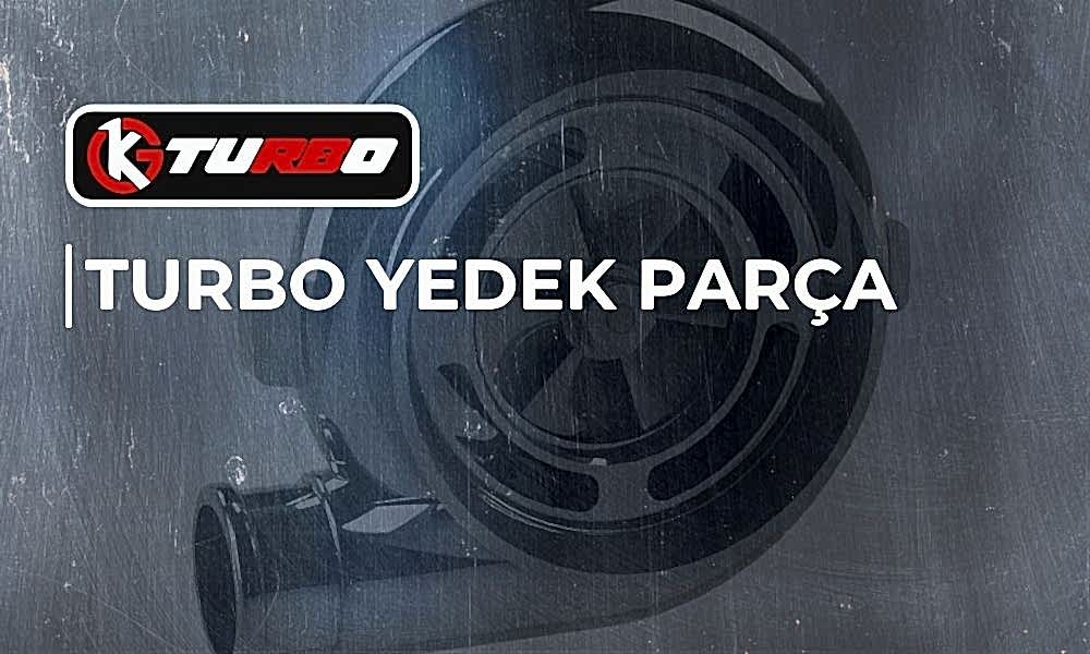 Turbo Yedek Parça